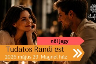 Női belépőjegy - Tudatos randi est